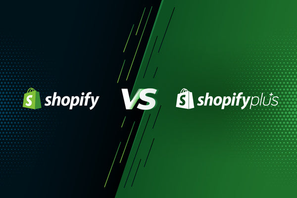 Shopify vs Shopify Plus: 5 Key Differences You Need To Know